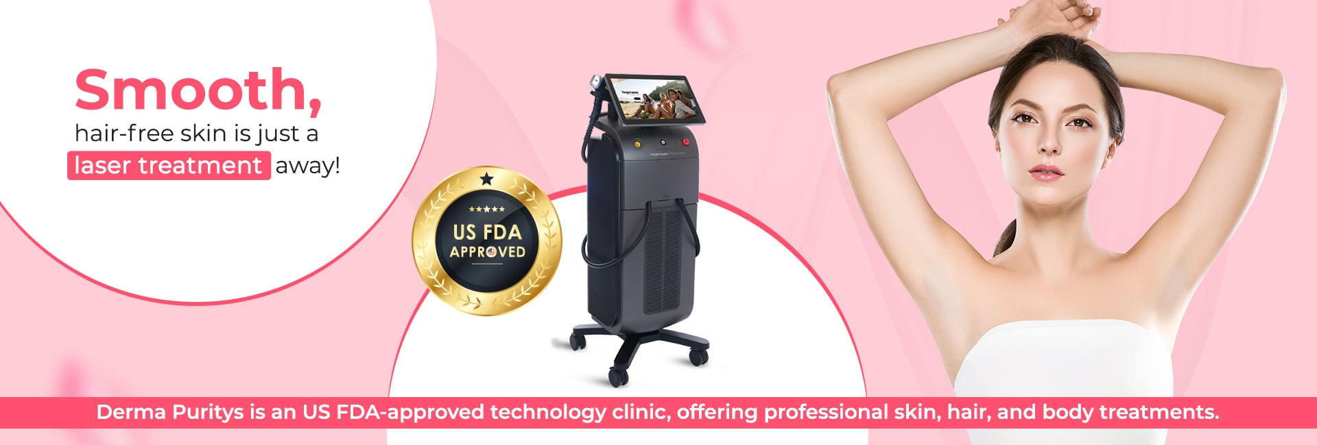 Laser Hair Removal at Dermapuritys Clinic